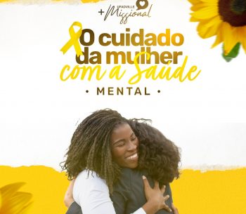 Setembro amarelo: O cuidado da mulher com a saúde mental