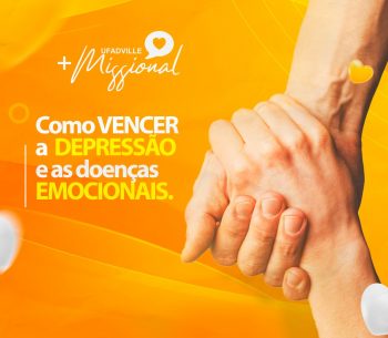 Como vencer a depressão e as doenças emocionais?