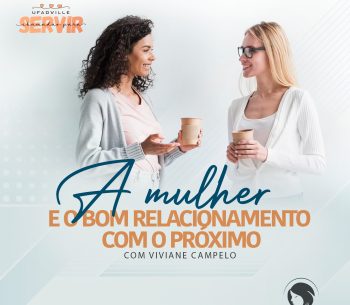 A mulher e o bom relacionamento com o próximo