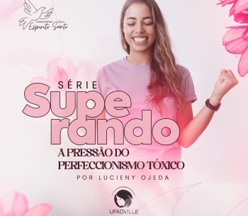 Superando o perfeccionismo tóxico