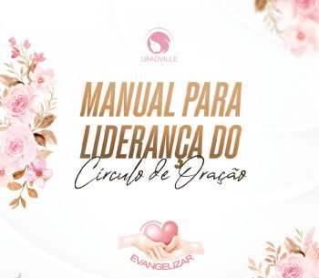 Manual de Liderança para o Círculo de Oração