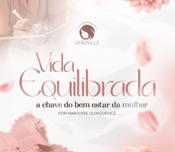 Vida Equilibrada – A chave para o bem estar