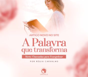 A Palavra que transforma