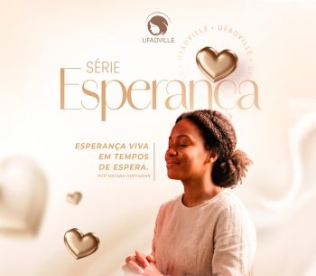Esperança viva em tempos de espera