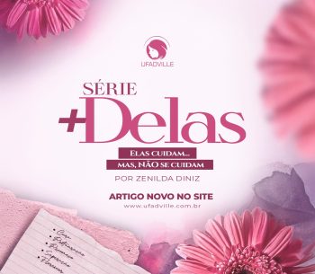 Mulheres que cuidam e precisam ser cuidadas